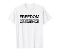La libertà è più estenuante dell'obbedienza (Dichiarazione di Lotta) Maglietta