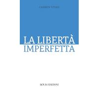 La libertà imperfetta