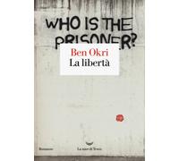 La libertà - Okri Ben