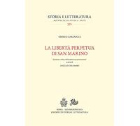 La libertà perpetua di San Marino. Ediz. critica - Carducci Giosuè