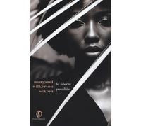 La libertà possibile - Wilkerson Sexton Margaret