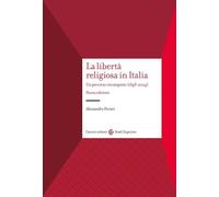 La Libertà Religiosa In Italia. Un Percorso Incompiuto (1848-2024) - - 2025
