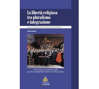 La libertà religiosa tra pluralismo e integrazione