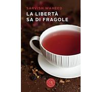 La libertà sa di fragole