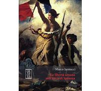 La libertà umana nell'Etica di Spinoza