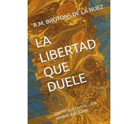 LA LIBERTAD QUE DUELE: Del Yo que busca... a la verdad que duele