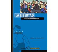 La libertad segun Hannah Arendt/ Liberty According to Hannah Arendt: 3