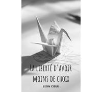 La liberté d'avoir moins de choix