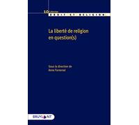 La liberté de religion en question(s)