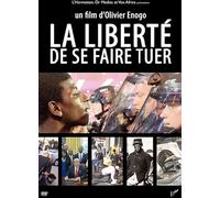 LA LIBERTE DE SE FAIRE TUER