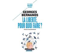La liberté, pour quoi faire ?: Suivi de : Révolution et liberté