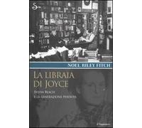 La libraia di Joyce. Sylvia Beach e la generazione perduta