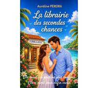 La librairie des secondes chances: Une romance found family, slow burn et seconde chance