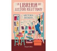 Libri Anthony Gretchen - La Libreria Dei Lettori Riluttanti