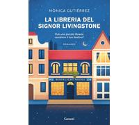 Libri Gutiérrez Mónica - La Libreria Del Signor Livingstone