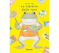 La libreria delle rane. Ediz. a colori