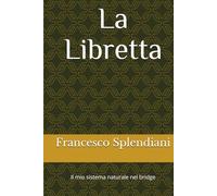 La Libretta: Il mio sistema natural nel bridge