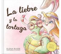 La liebre y la tortuga/ The Hare and the Tortoise: Fábula clásica en verso moderno con actividades/ Classic fable in modern verse with activities: ... fable in modern verse with activities: 1