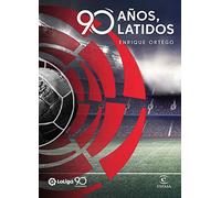 La Liga. 90 años, 90 latidos