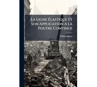 La Ligne Élastique Et Son Application A La Poutre Continue