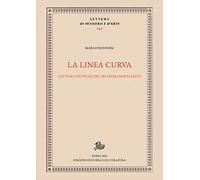 La linea curva. Letture critiche del secondo Novecento