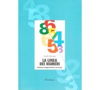 Libri Camillo Bortolato - La Linea Dei Numeri. Aritmetica Analogico-Intuitiva Co