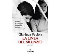 La linea del silenzio. Storia di famiglia e di lotta armata - 202