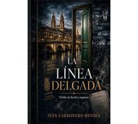 LA LÍNEA DELGADA: Thriller de ficción y suspense