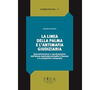La linea della palma e l'antimafia giudiziaria - Sberna Salvatore
