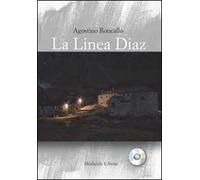 La linea Diaz. Con CD Audio