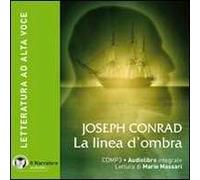 La linea d'ombra. Con e-text. Audiolibro. CD Audio formato MP3. Ediz. integrale