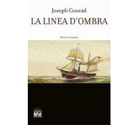 La linea d'ombra. Ediz. integrale
