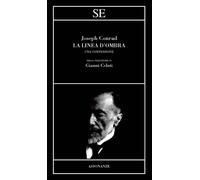 La linea d'ombra. Una confessione - Conrad Joseph