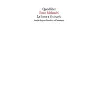 La linea e il circolo. Studio logico-filosofico sull'analogia. Nuova ediz.