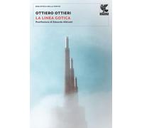 La linea gotica [Paperback] Ottieri, Ottiero and Albinati, Edoardo