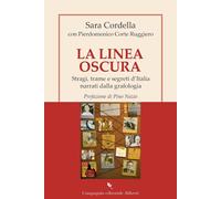 LA LINEA OSCURA - CORDELLA SARA - Compagnia Editoriale Aliberti