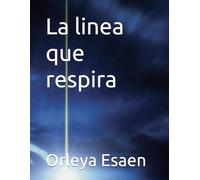 La linea que respira