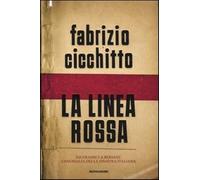 La linea rossa. Da Gramsci a Bersani. L'anomalia della sinistra italiana -...