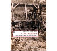 La linea sottile. Il fascismo, la Svizzera e la frontiera (1925-1945) - Sc...