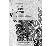 La linea spezzata. Una ricostruzione critica dell'attuale deficit di coerenza