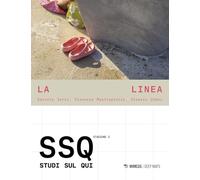 La linea. Studi sul qui. Stagione 3