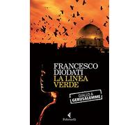 La linea verde. Giallo a Gerusalemme