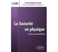 La linéarité en physique - Niveau L3-M1: Cours avec exercices résolus et commentés