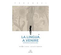 La lingua a venire. Seminario di Barcellona