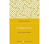 La lingua basca. Storia, lessico, identità