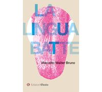 La lingua batte - Bruno Marcello Walter