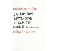 La lingua batte dove il dente duole