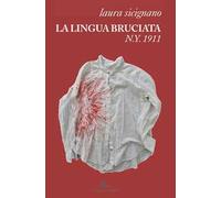 La lingua bruciata, N.Y. 1911