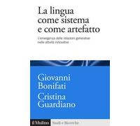 La lingua come sistema e come artefatto. L'emergenza delle relazioni generative nelle attività innovative