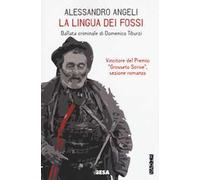 La lingua dei fossi. Ballata criminale di Domenico Tiburzi